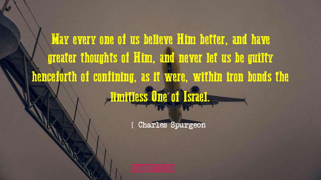 Confining quotes by Charles Spurgeon