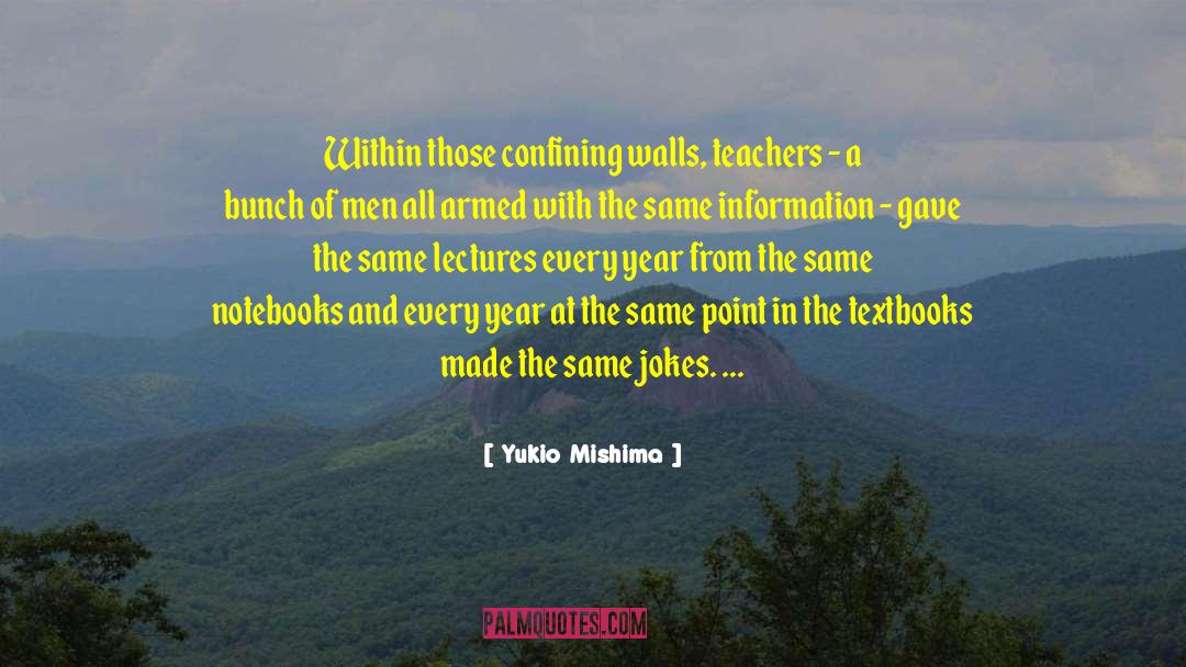 Confining quotes by Yukio Mishima