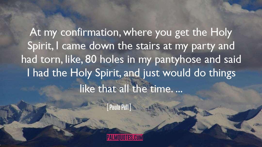 Confirmation quotes by Paula Pell
