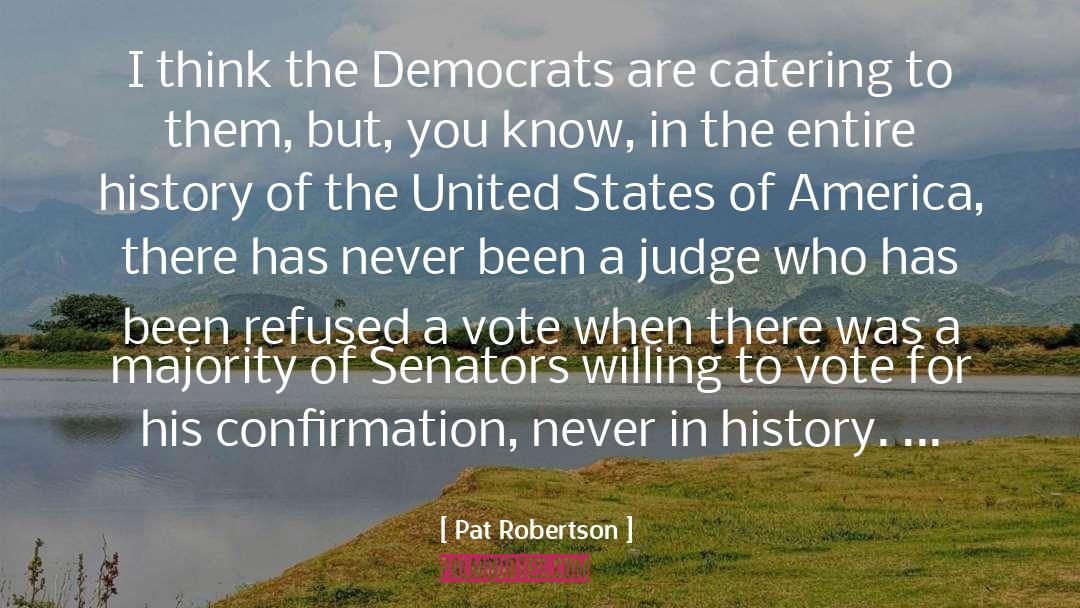 Confirmation quotes by Pat Robertson