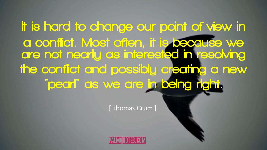 Conflict And Relationship quotes by Thomas Crum