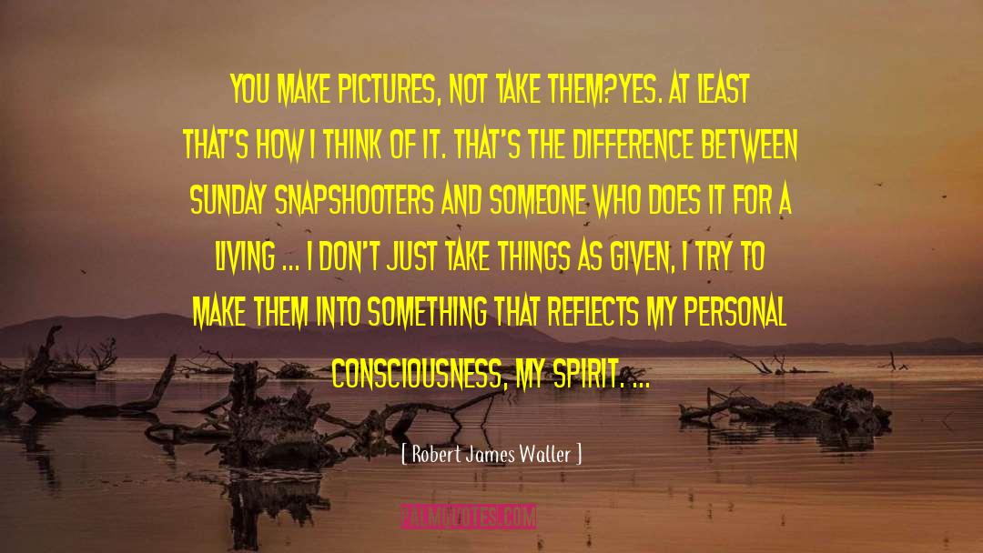 Conflict Between Spirit And Ego quotes by Robert James Waller