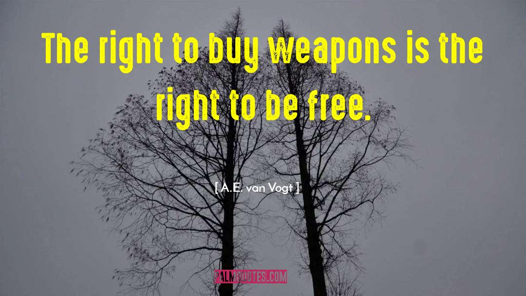 Conflict Free quotes by A.E. Van Vogt