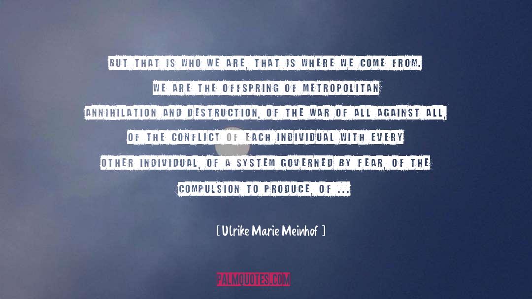 Conflict Free quotes by Ulrike Marie Meinhof