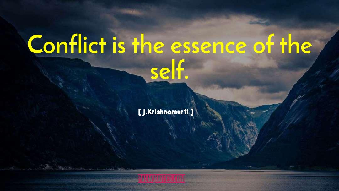 Conflict Free quotes by J.Krishnamurti