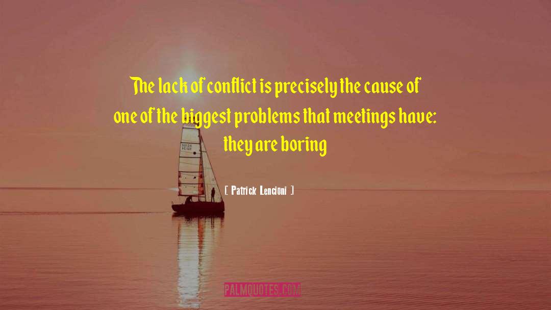 Conflict Management quotes by Patrick Lencioni