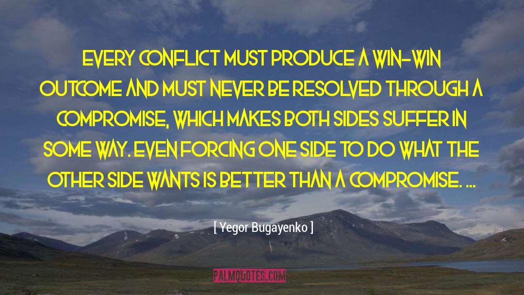 Conflict Management Training quotes by Yegor Bugayenko