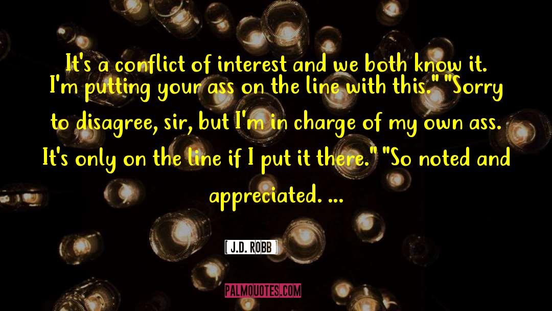 Conflict Of Interest quotes by J.D. Robb