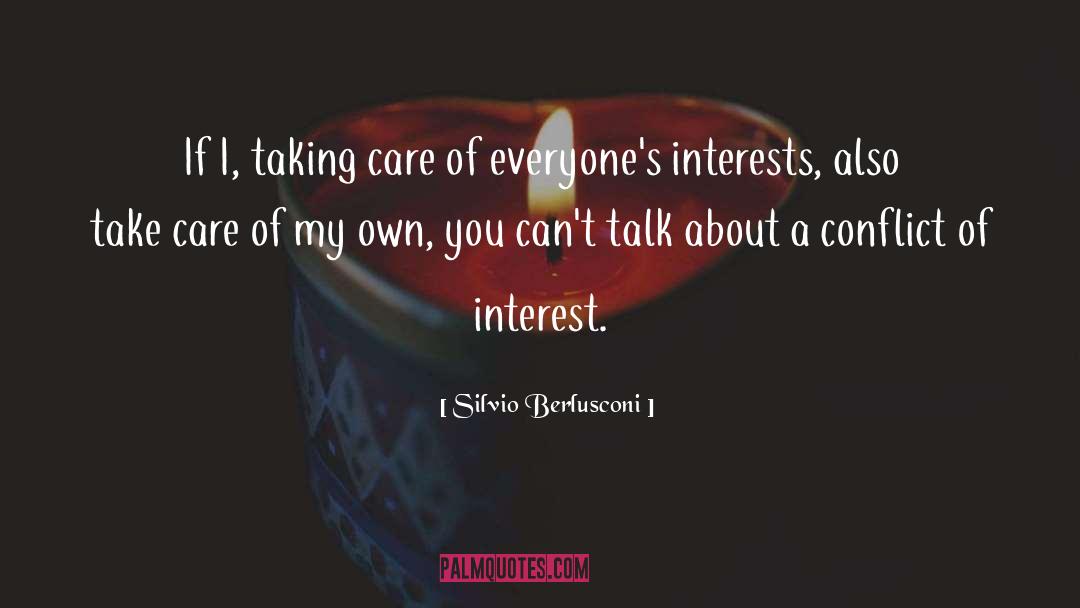 Conflict Of Interest quotes by Silvio Berlusconi