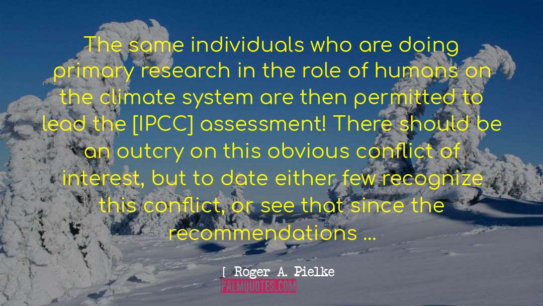 Conflict Of Interest quotes by Roger A. Pielke