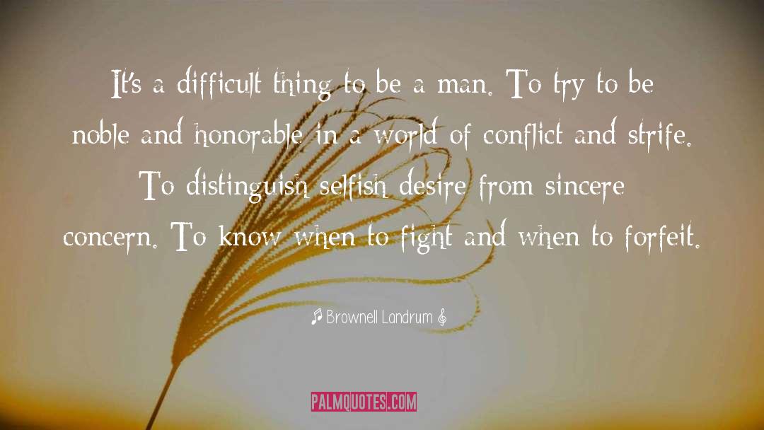 Conflict quotes by Brownell Landrum