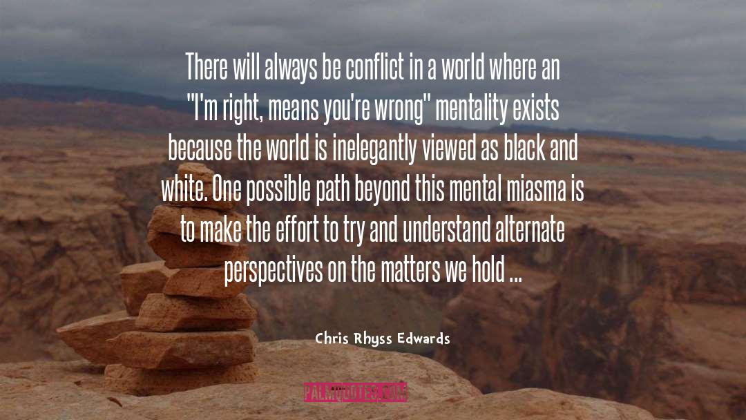 Conflict quotes by Chris Rhyss Edwards