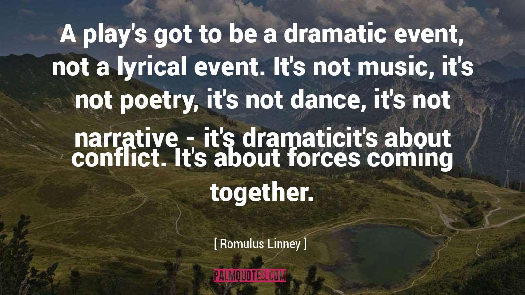 Conflict quotes by Romulus Linney