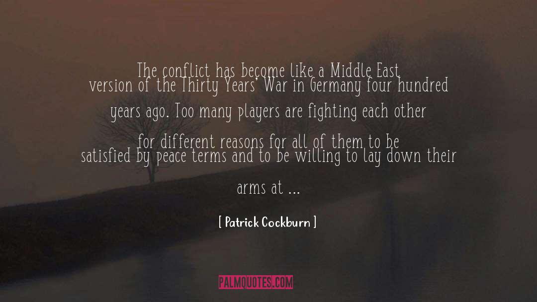 Conflict quotes by Patrick Cockburn