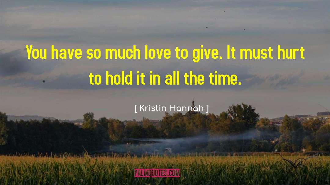 Conflicted In Love quotes by Kristin Hannah