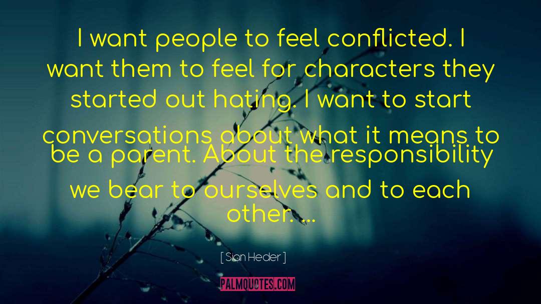 Conflicted quotes by Sian Heder