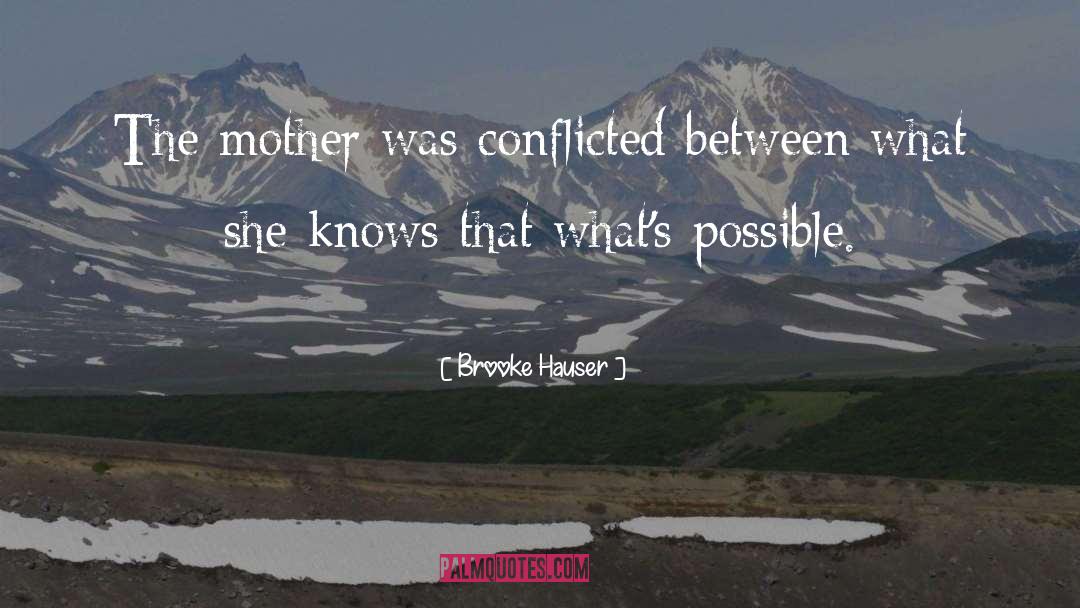 Conflicted quotes by Brooke Hauser