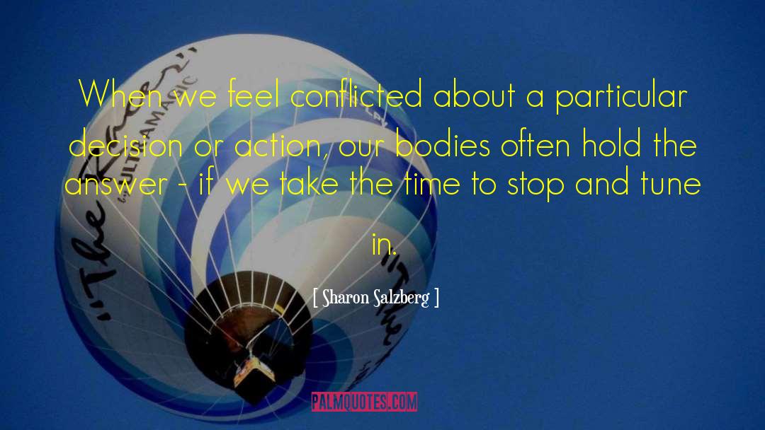 Conflicted quotes by Sharon Salzberg
