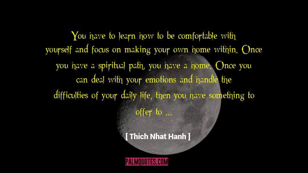 Conflicting Emotions quotes by Thich Nhat Hanh