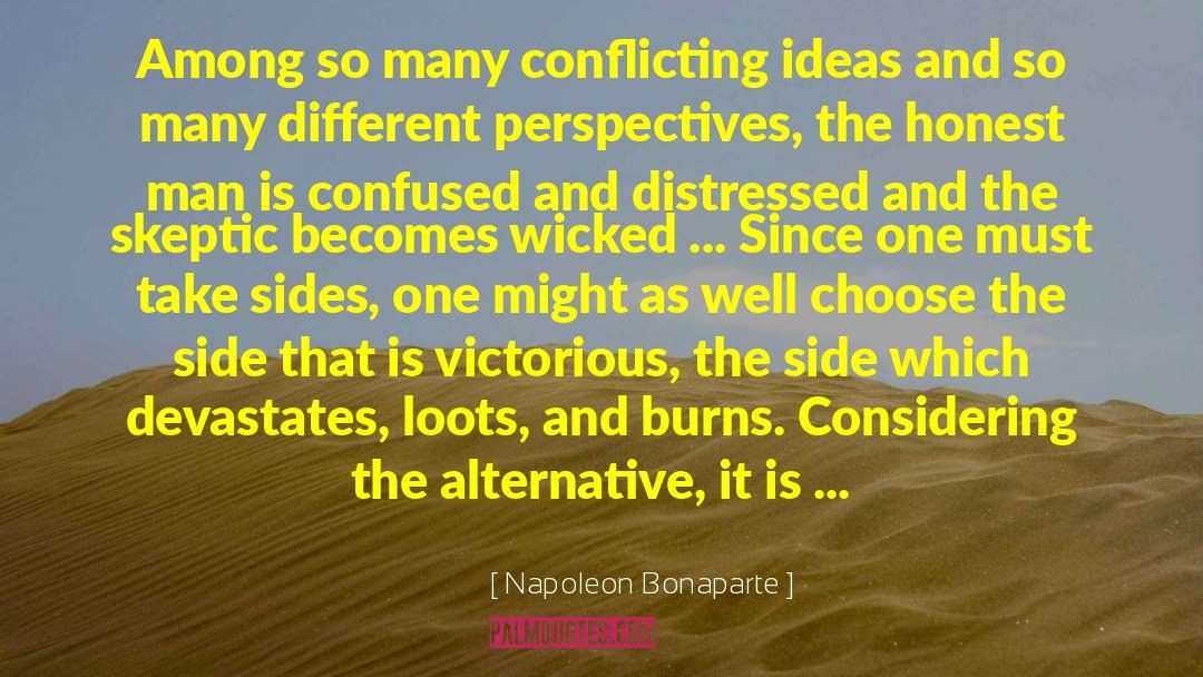 Conflicting Thoughts quotes by Napoleon Bonaparte