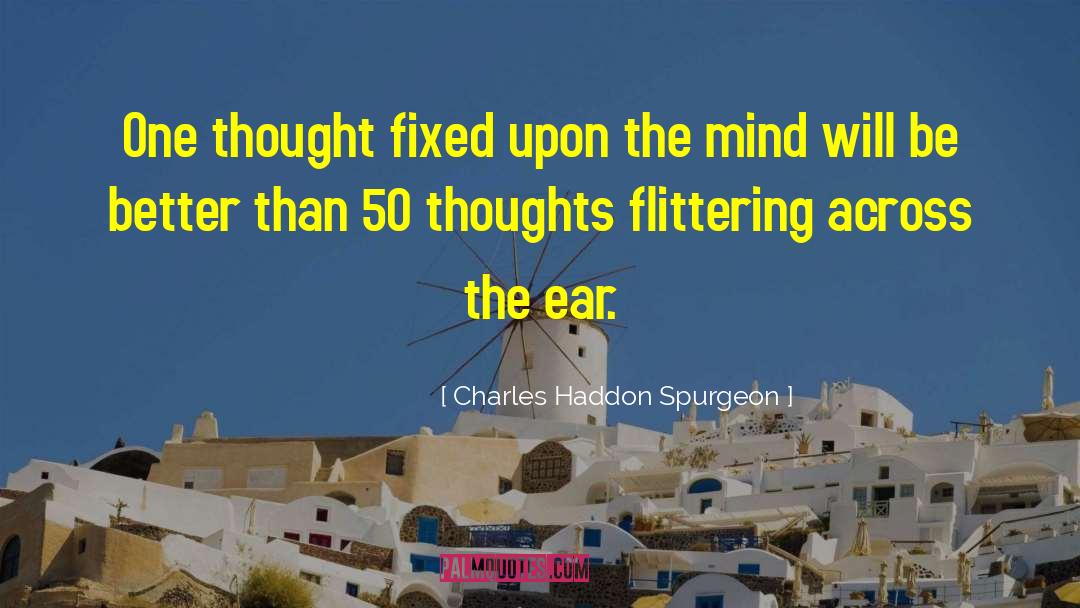 Conflicting Thoughts quotes by Charles Haddon Spurgeon