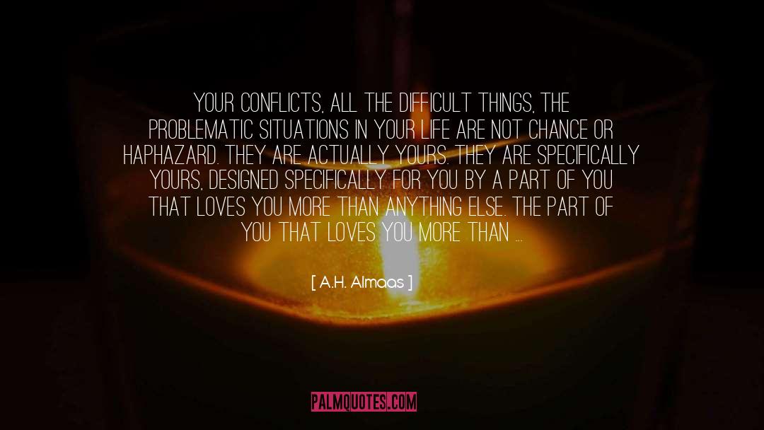 Conflicts quotes by A.H. Almaas