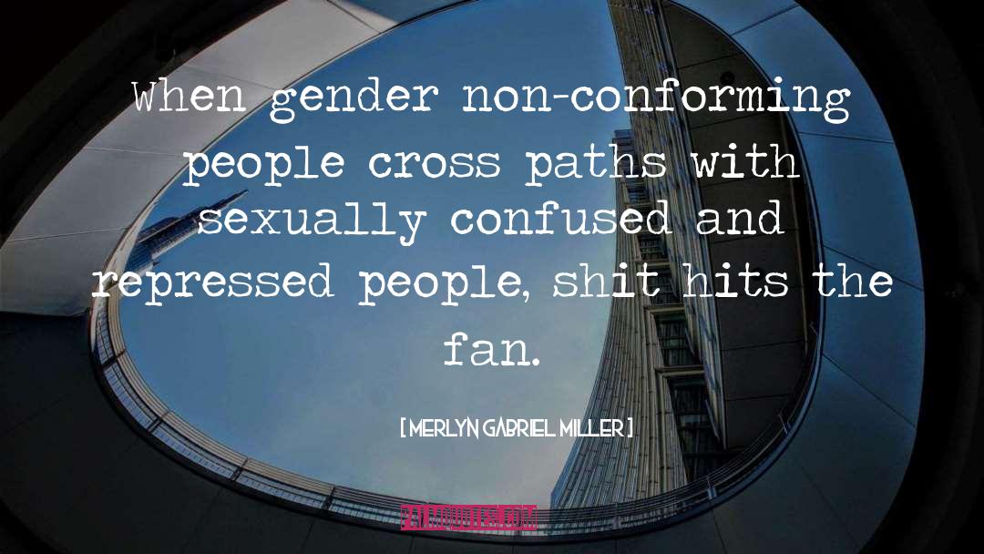Conforming quotes by Merlyn Gabriel Miller