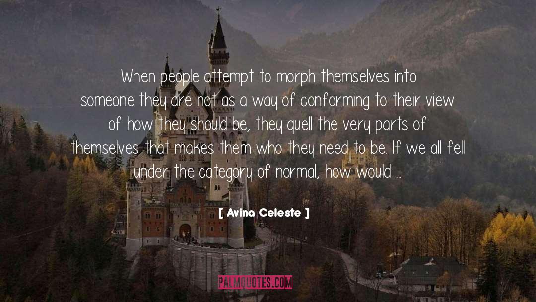 Conforming quotes by Avina Celeste