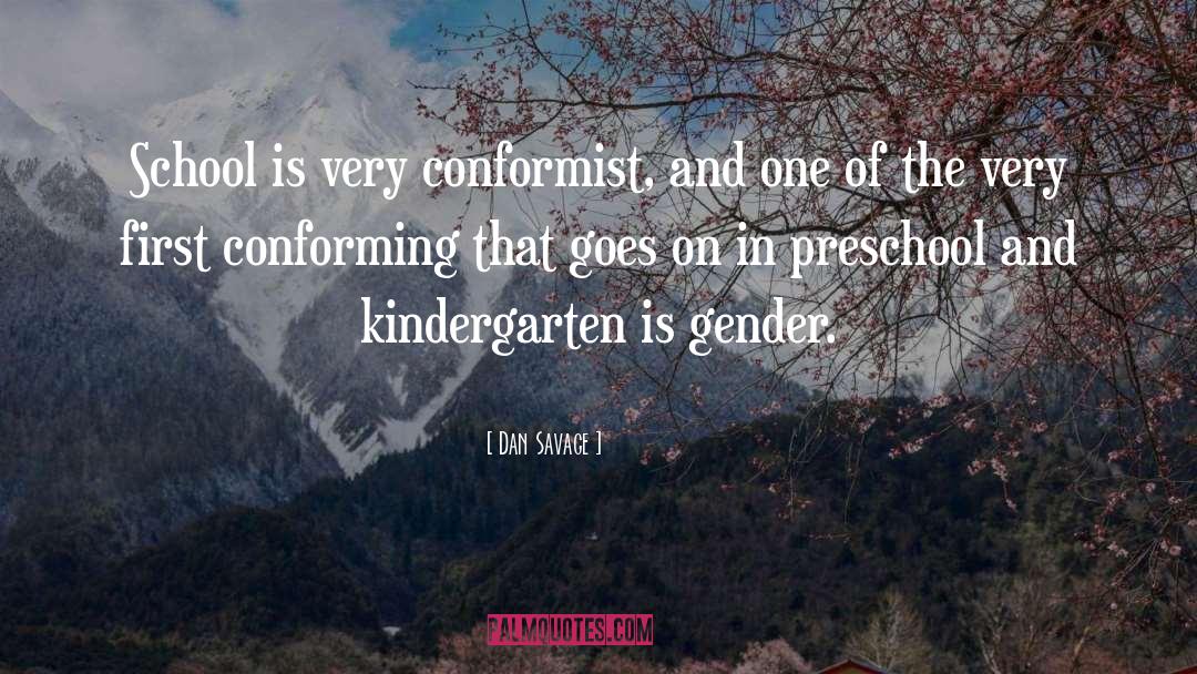 Conforming quotes by Dan Savage