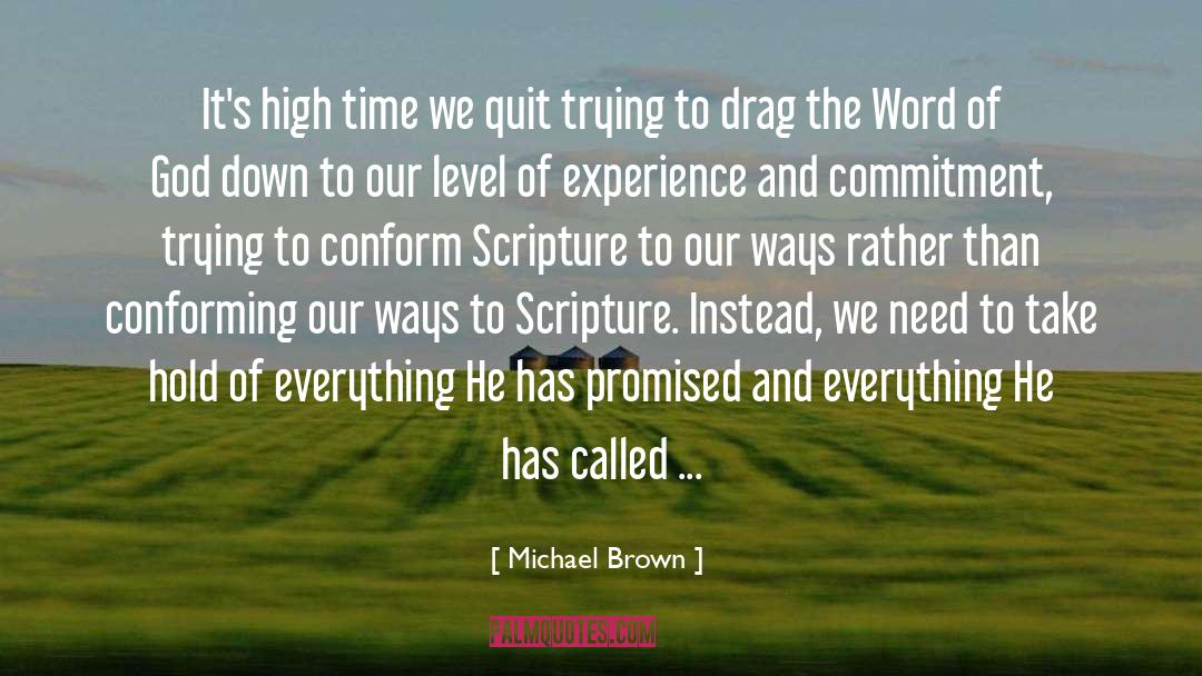Conforming quotes by Michael Brown