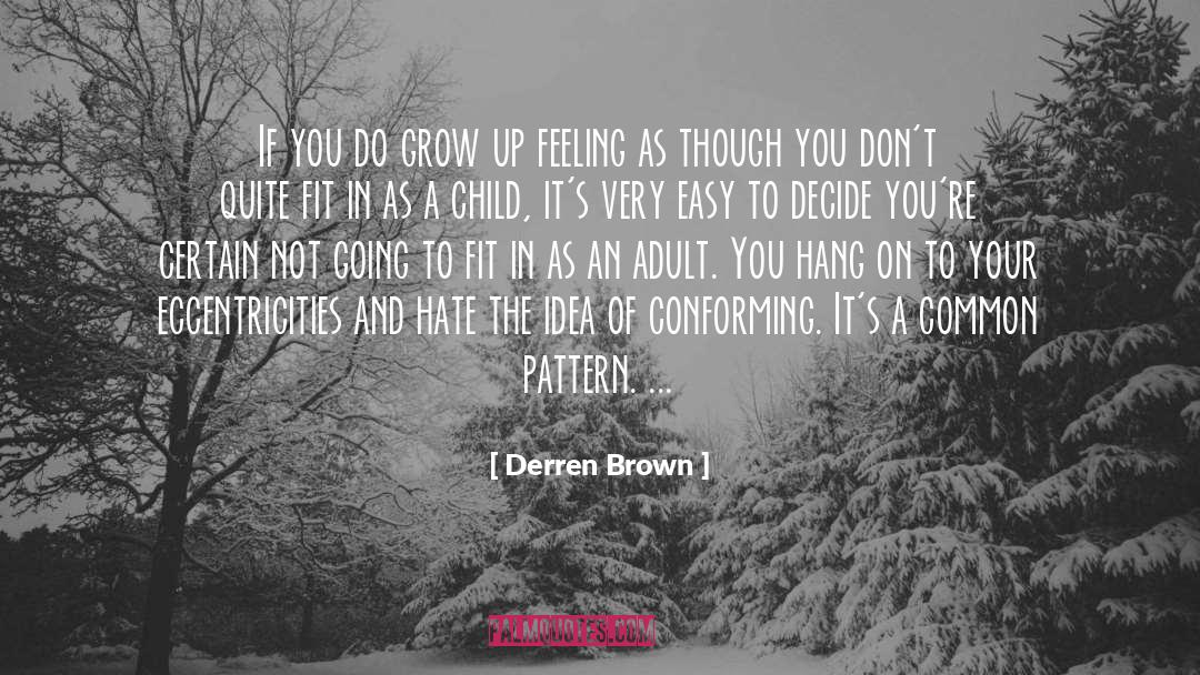 Conforming quotes by Derren Brown