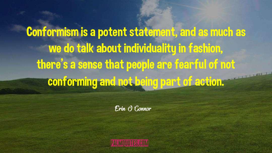 Conformism quotes by Erin O'Connor