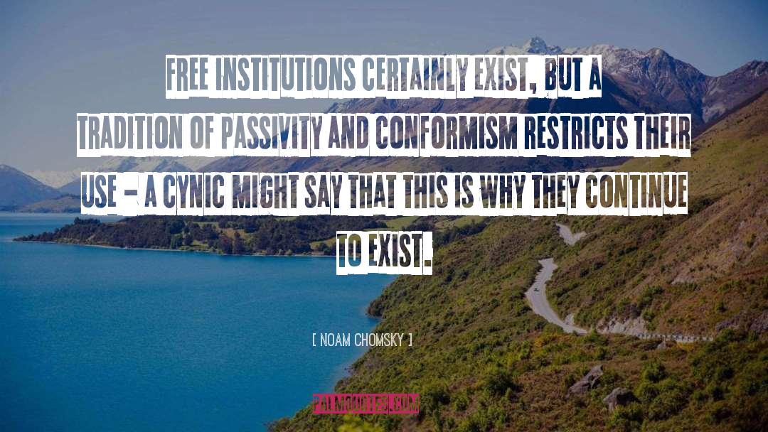 Conformism quotes by Noam Chomsky