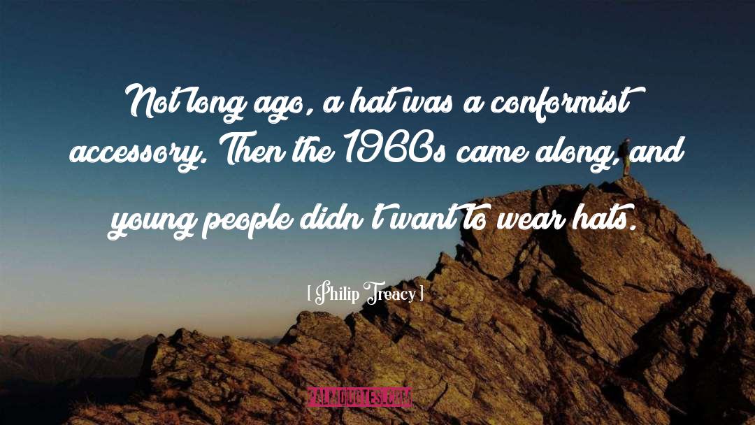 Conformist quotes by Philip Treacy