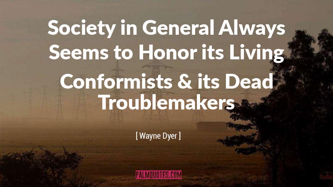 Conformist quotes by Wayne Dyer