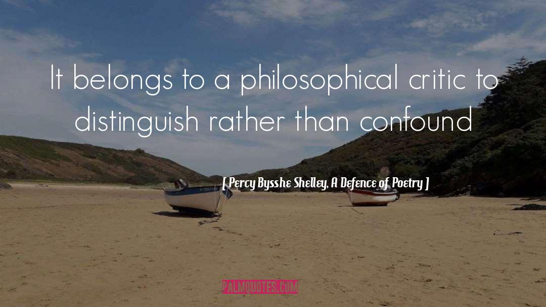Confound quotes by Percy Bysshe Shelley, A Defence Of Poetry