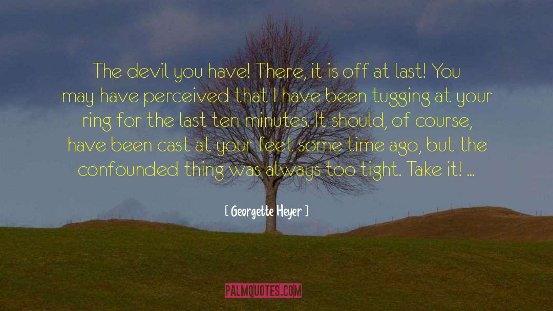 Confounded quotes by Georgette Heyer