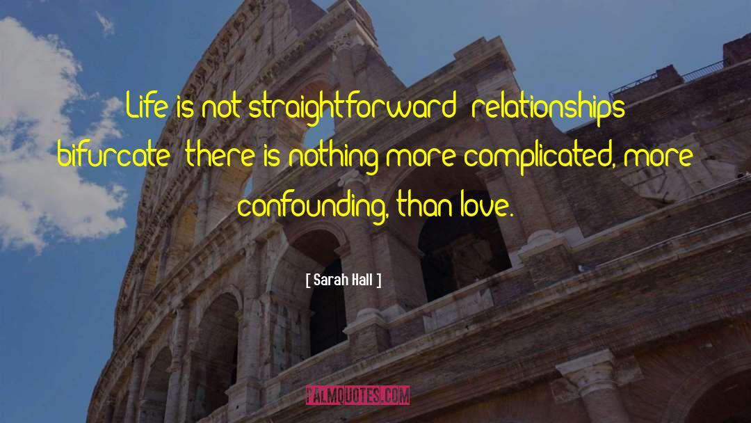 Confounding quotes by Sarah Hall