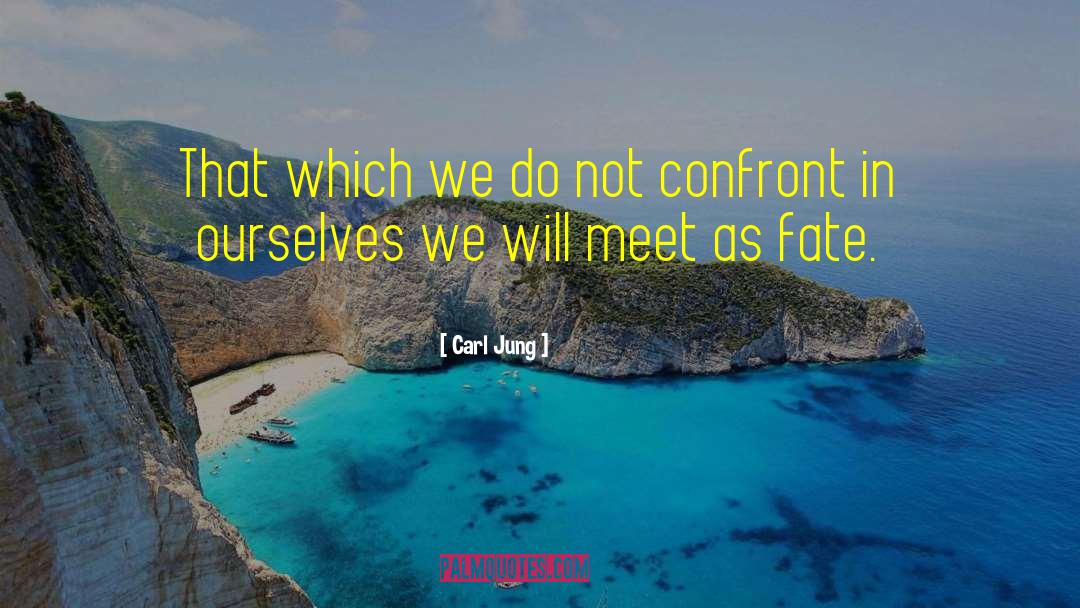 Confront Self quotes by Carl Jung