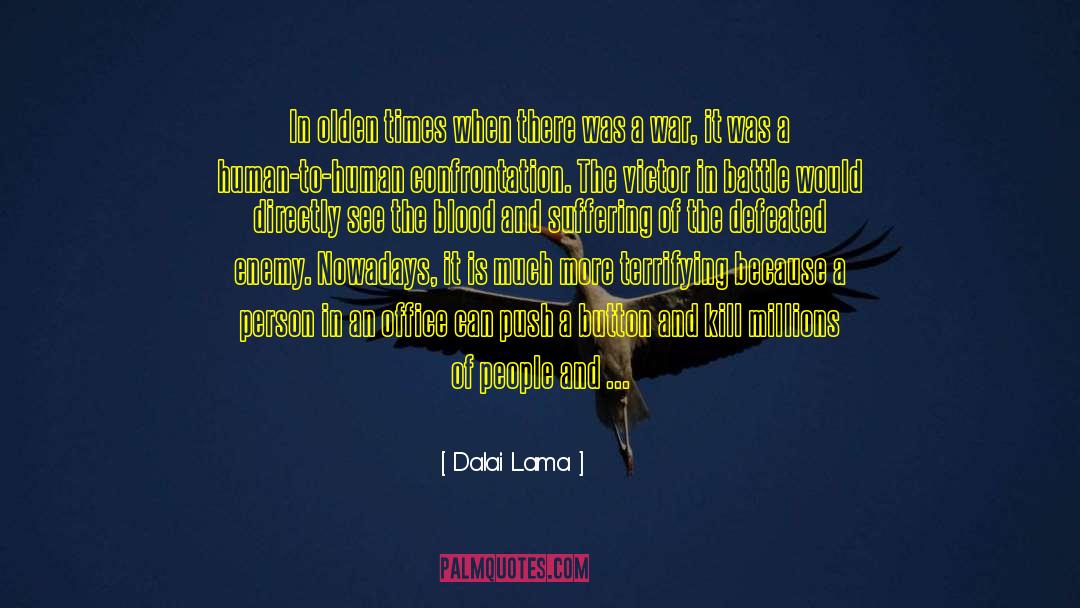 Confrontation quotes by Dalai Lama