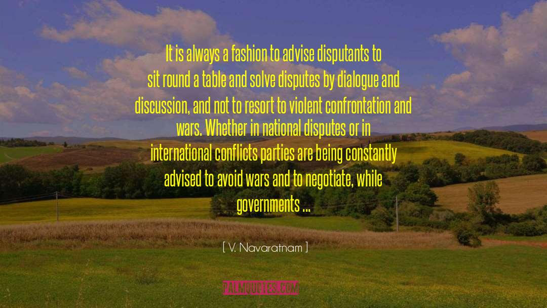 Confrontation quotes by V. Navaratnam