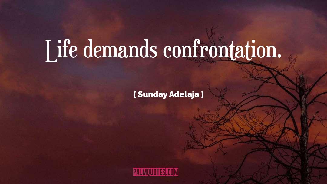 Confrontation quotes by Sunday Adelaja