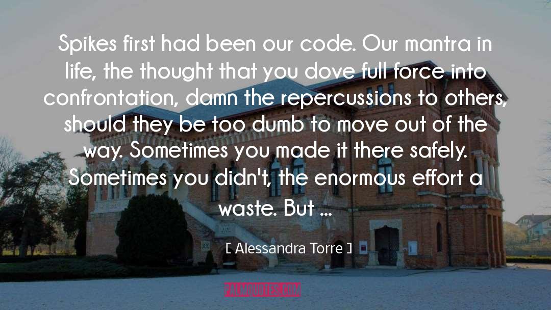 Confrontation quotes by Alessandra Torre
