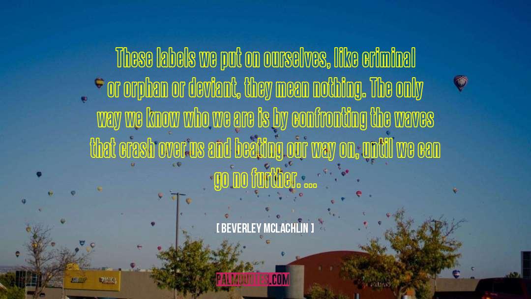Confronting quotes by Beverley McLachlin