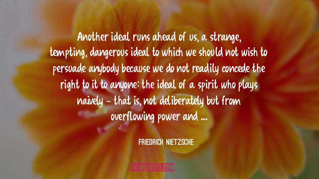 Confronts quotes by Friedrich Nietzsche