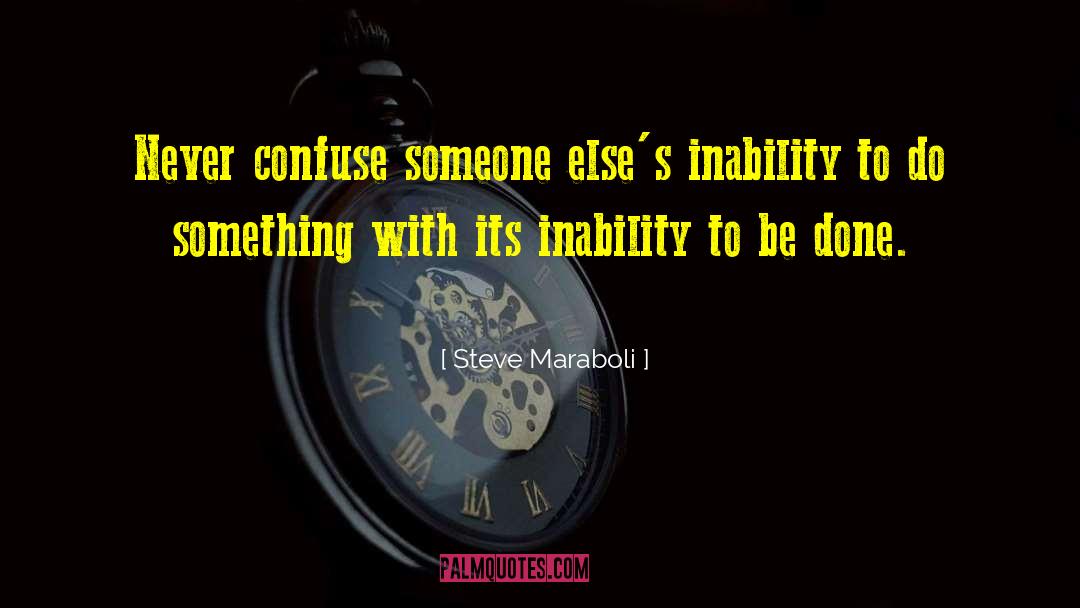 Confuse quotes by Steve Maraboli