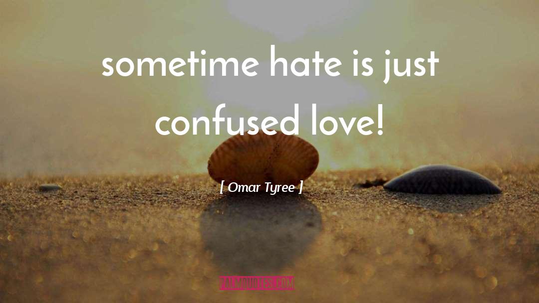 Confused Love quotes by Omar Tyree