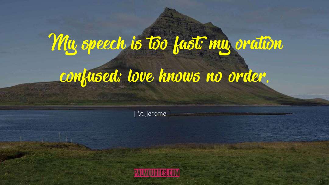 Confused Love quotes by St. Jerome
