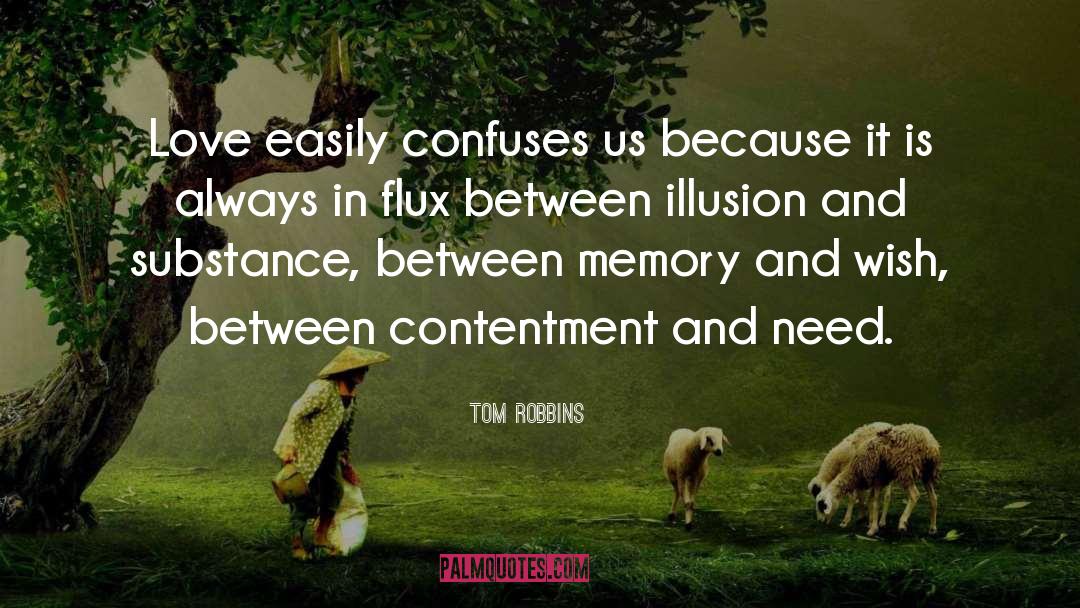 Confuses quotes by Tom Robbins