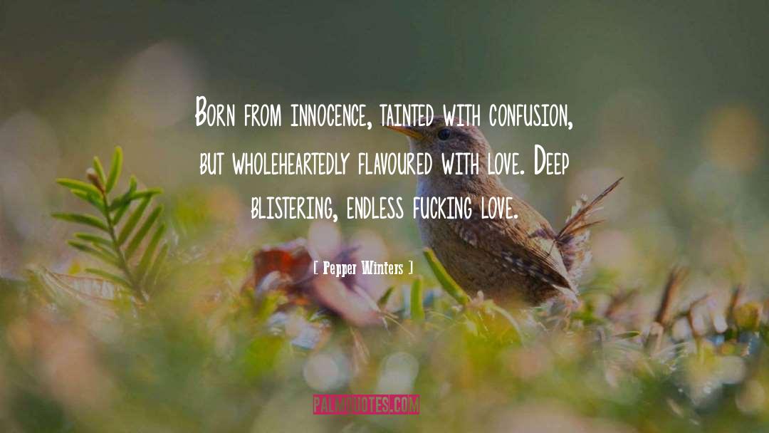 Confusion quotes by Pepper Winters